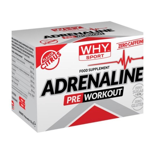 Why Sport
ADRENALINE pre-workout